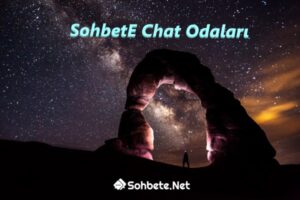 SohbetE Chat Odaları